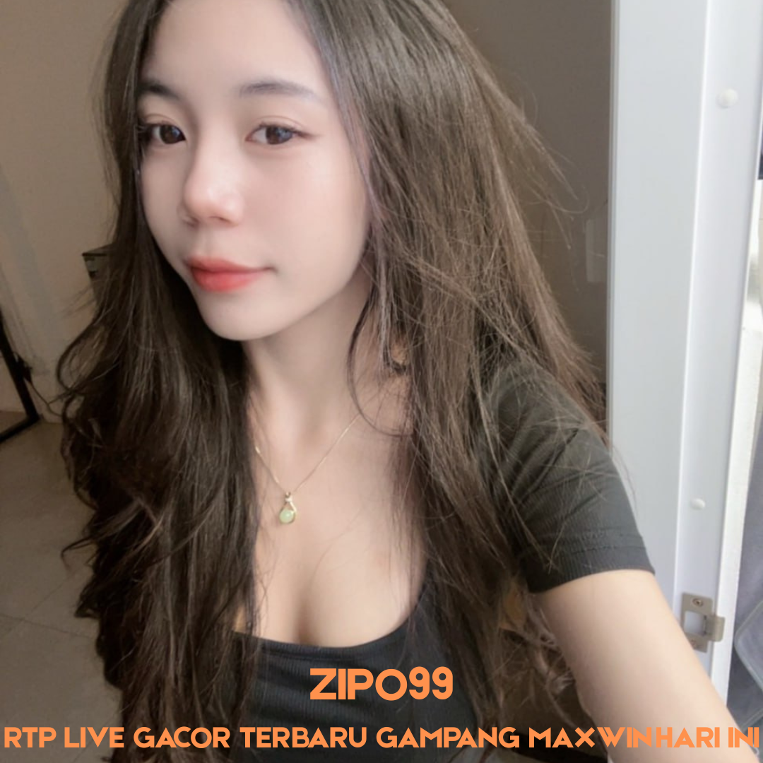 ZIPO99: Link RTP Live Gacor Terbaru Gampang Maxwin Hari Ini