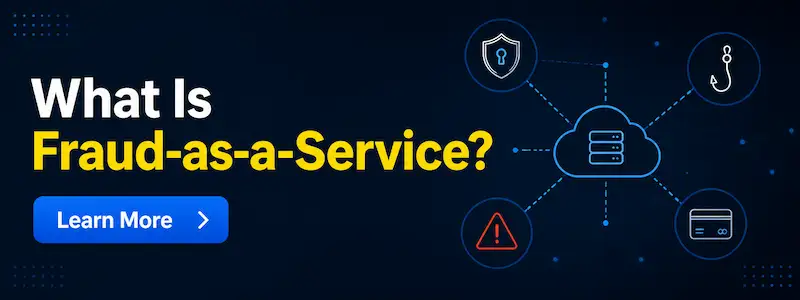 What Is Fraud-as-a-Service?