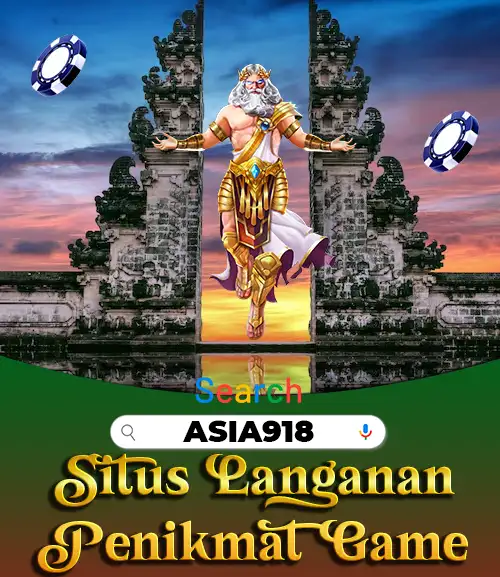Asia918 : Situs Langganan Para Penikmat Permainan Online 