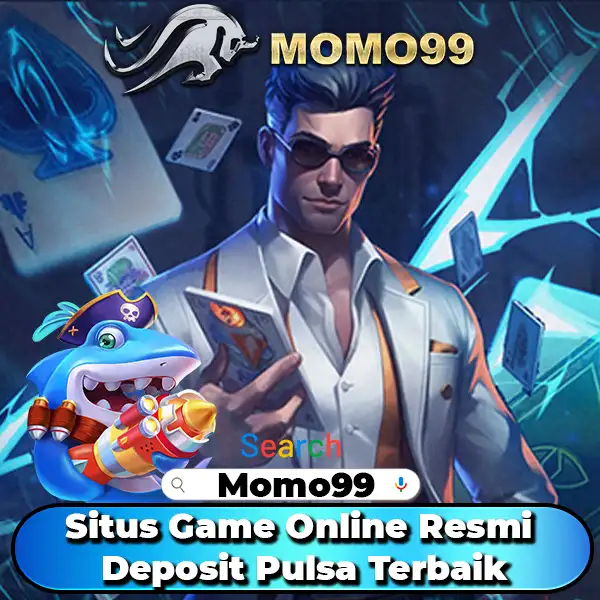 Momo99 Login : Situs Game Online Resmi Deposit Pulsa Terbaik