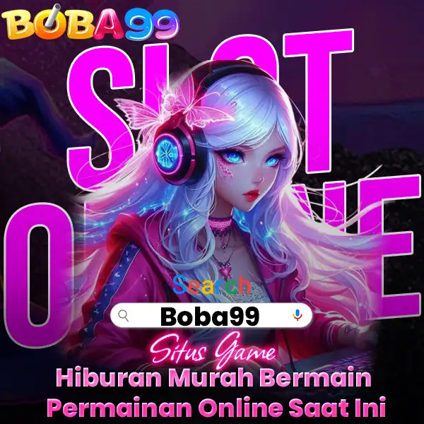 Boba99 Login Hiburan Murah Bermain Permainan Online Saat Ini
