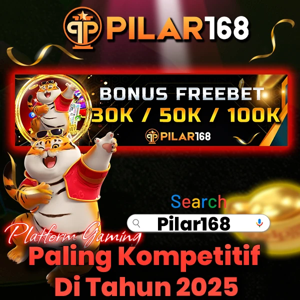 Pilar168 : Platform Gaming Paling Kompetitif Di Tahun 2025 
