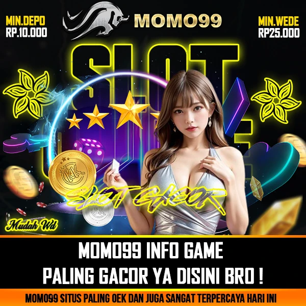 MOMO99 Info Game Paling Gacor Ya Disini Bro !