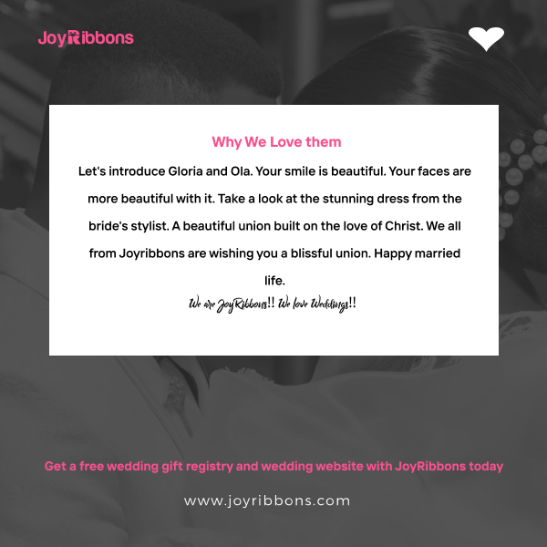 JoyRibbons is top gift registry site in Nigeria. Couples getting married in Nigeria today can receive gift on their wishlist, see RSVP and share their wedding information with their loved ones using JoyRibbons. We are the 
              company that will do everything and anything for love