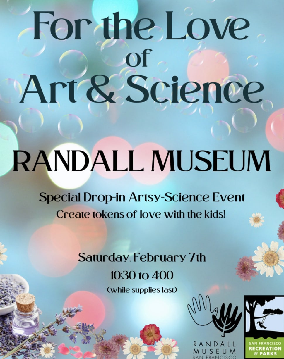 For the Love of Art & Science at Randall Museum  in San Francisco — Bay Area family event