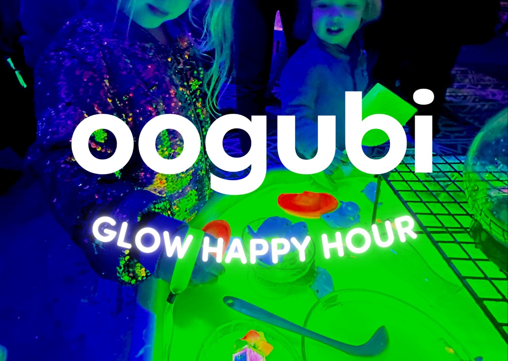 Oogubi GLOW Happy Hour - Special Event