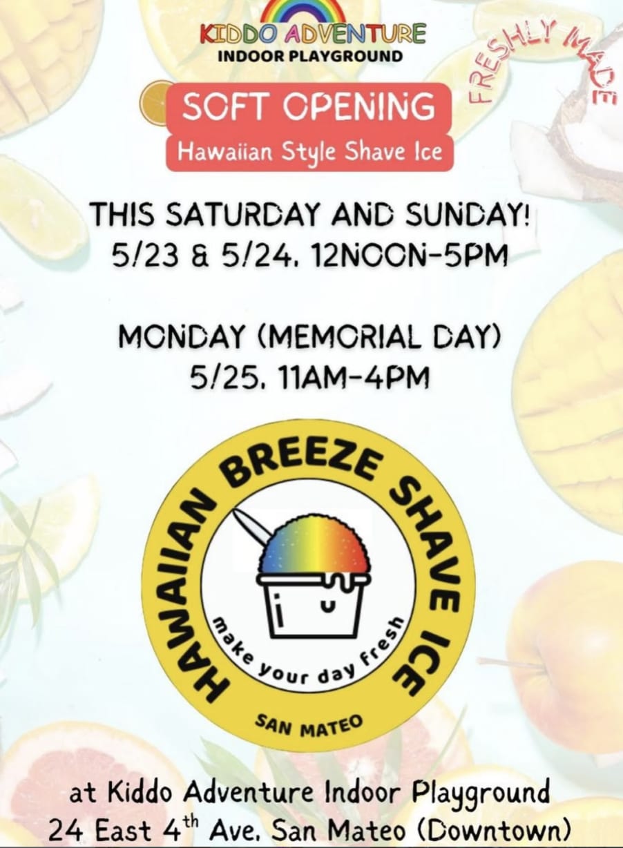 Kiddo Adventure Indoor Playground Soft Opening Hawaiian Style Shave Ice in San Mateo — Bay Area family event