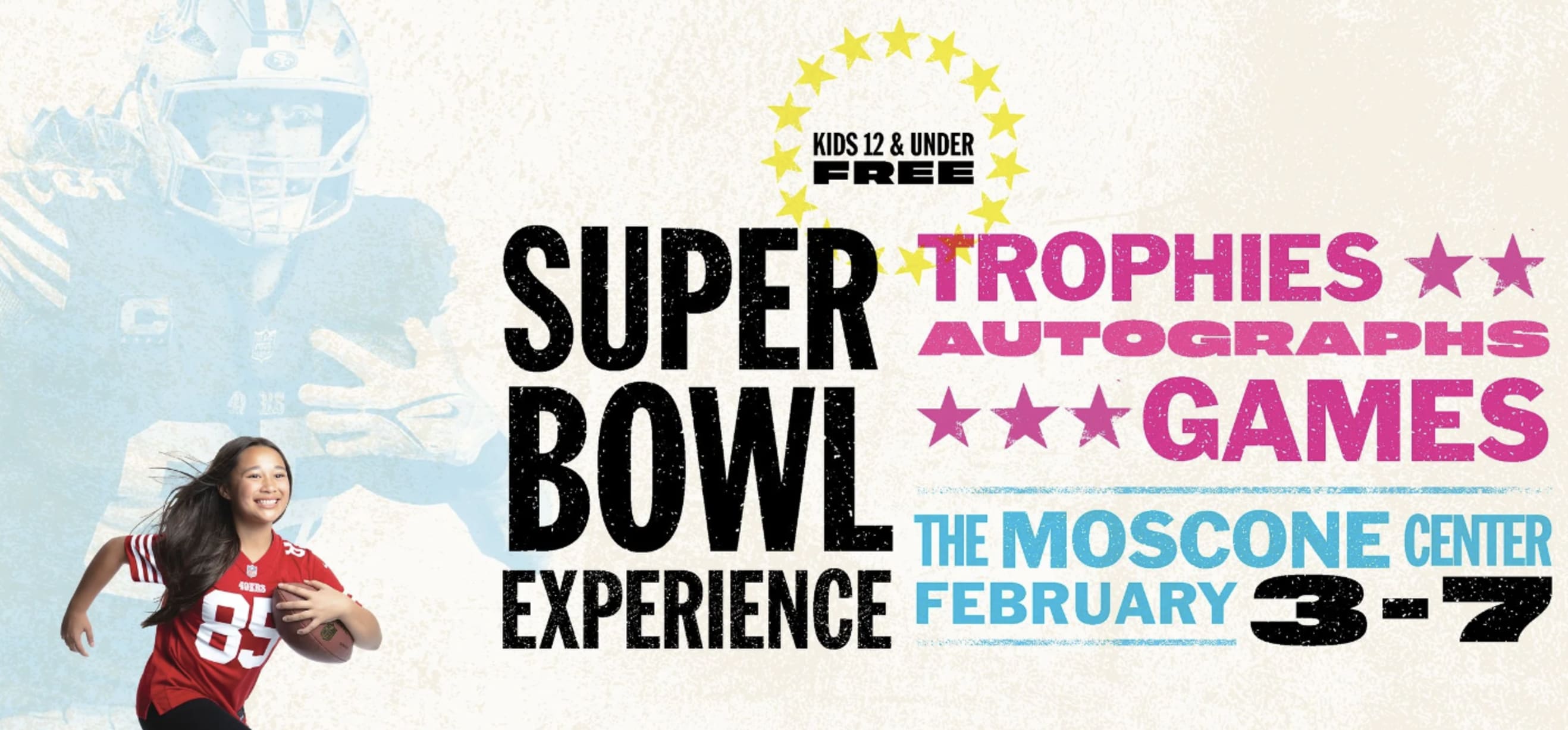 Super Bowl Experience Presented by Jersey Mike’s in San Francisco — Bay Area family event