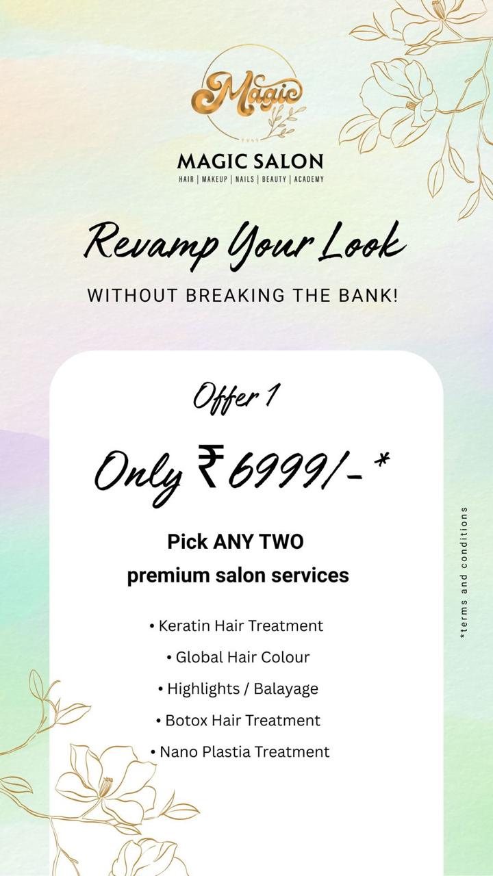 Pick any 2 premium Salon Services at Magic 9999