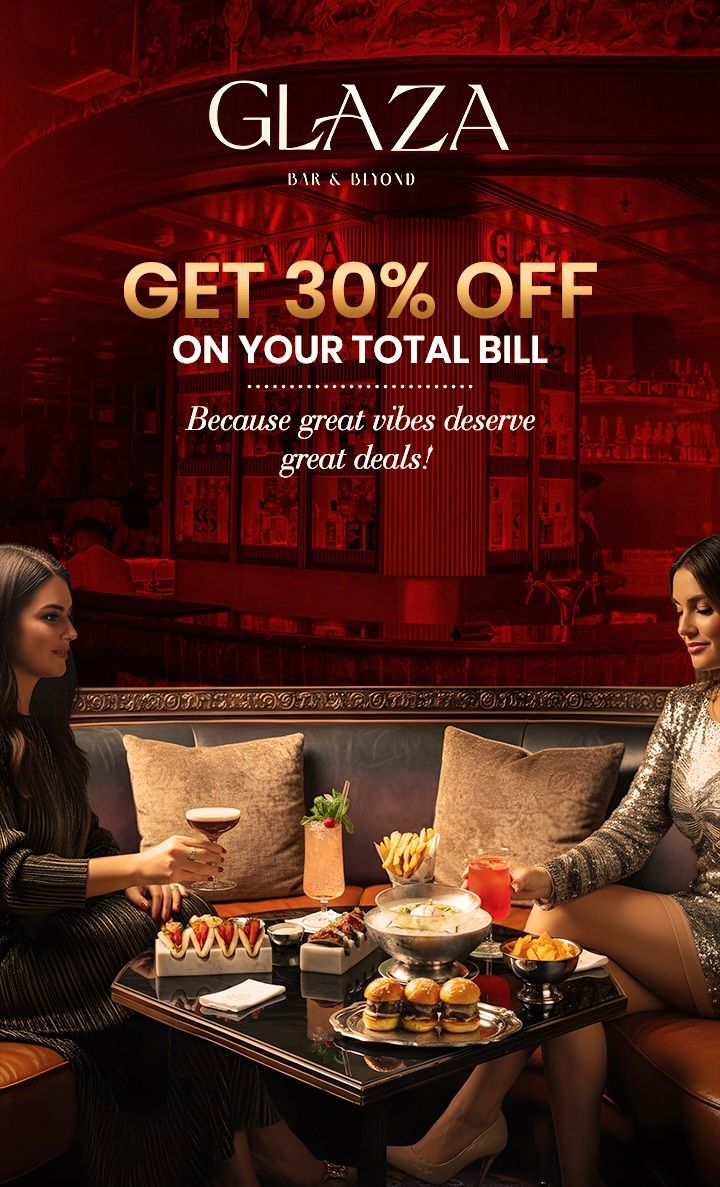 Flat 30% Off on Bill at GLAZA BAR & BEYOND