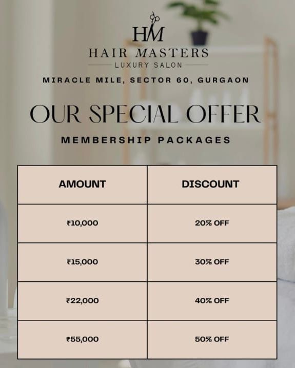 Our Special Offer for Membership Packages at Hair Masters Luxury Salon
