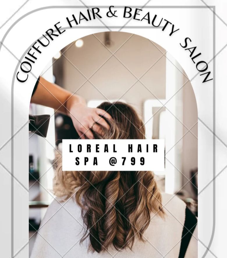 Loreal Hair Spa @799/- at Coiffure Hair & Beauty Salon