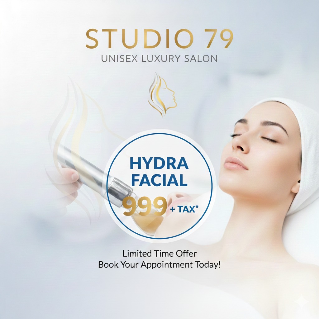 Hydra Facial Offer @ ₹ 999/- at Studio 79 Unisex Luxury Salon