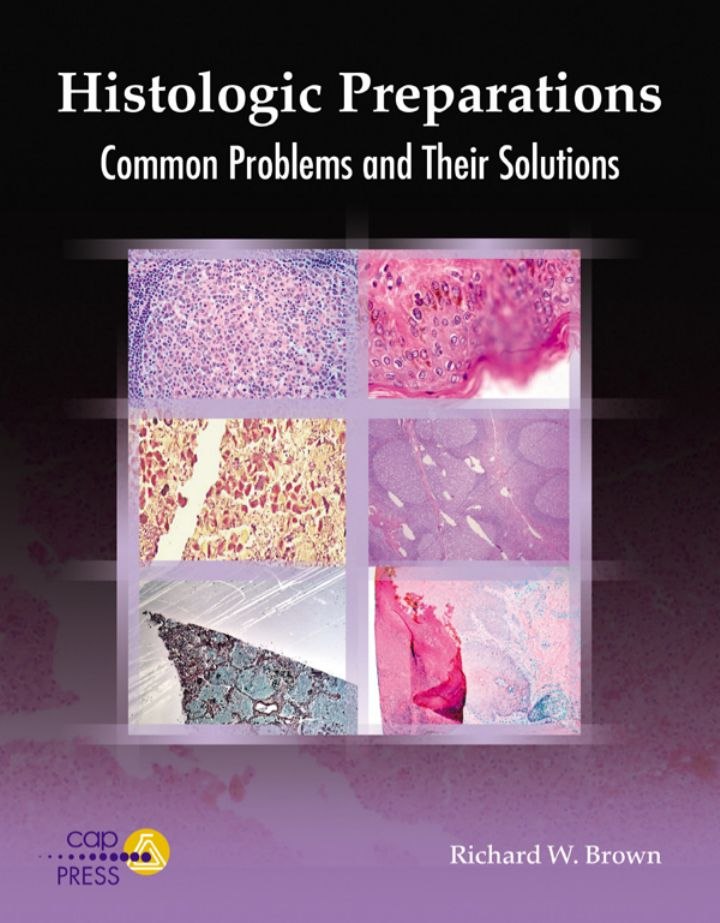 PDF: Histologic Preparations: Common Problems and Their Solutions