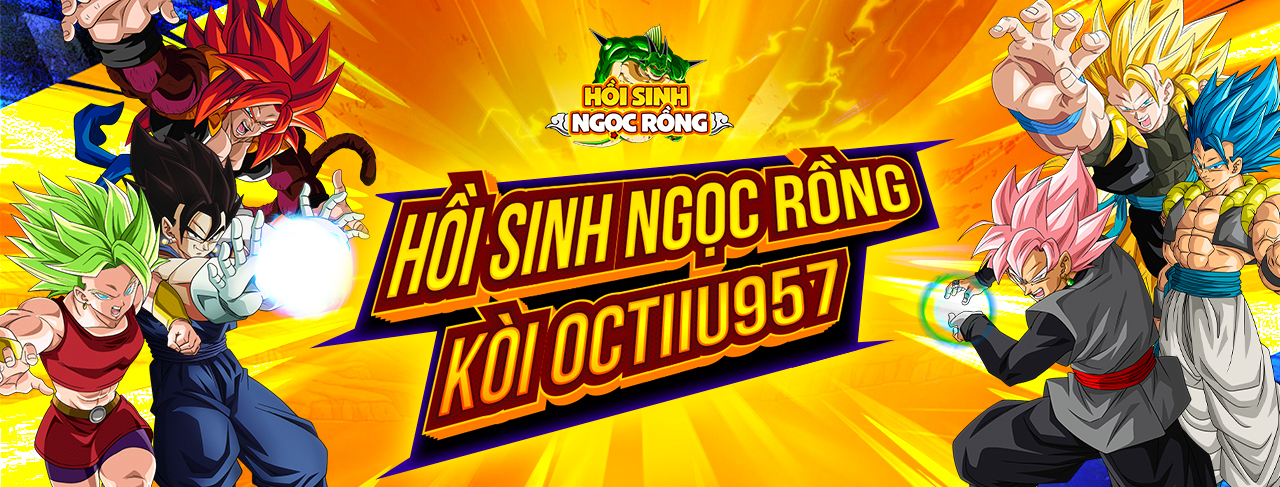 Hồi Sinh Ngọc Rồng