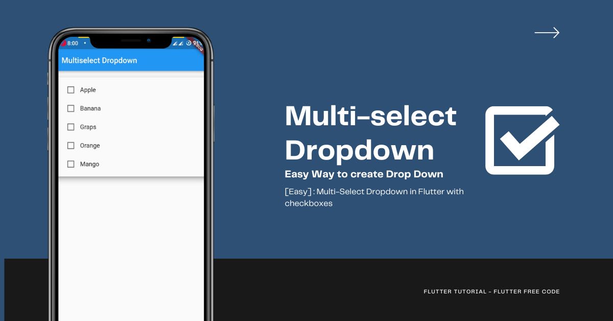 Easy] : Multi-Select Dropdown in Flutter with checkboxes