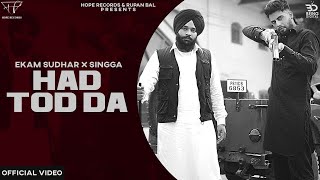 Hadd Tod Da – Ekam Ft Singga Hadd Tod Da – Ekam Ft Singga Video HD