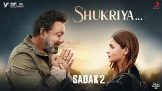 Shukriya – KK – Jubin Nautiyal – Sadak 2 Shukriya – KK – Jubin Nautiyal – Sadak 2 Video HD
