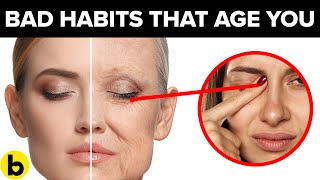 15+ Bad Habits That Make You Look Older 15+ Bad Habits That Make You Look Older Video HD