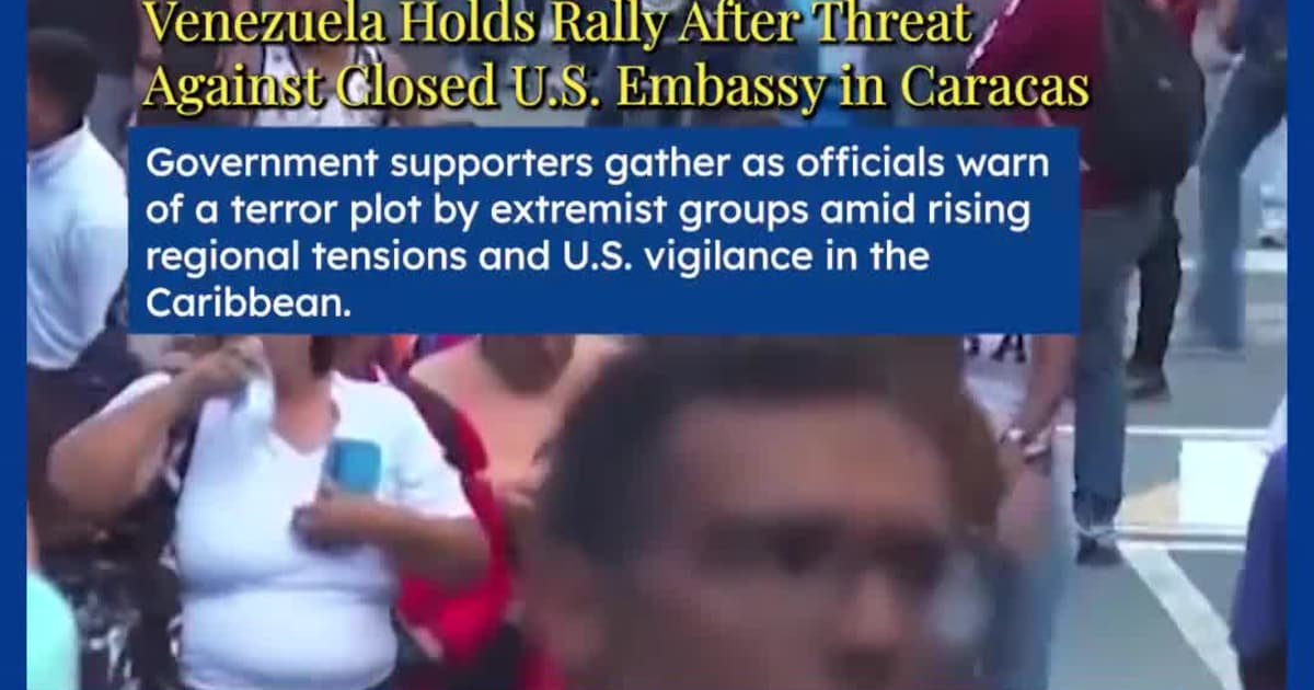 Venezuela Holds Rally After Threat Against Closed U.S. Embassy in Caracas