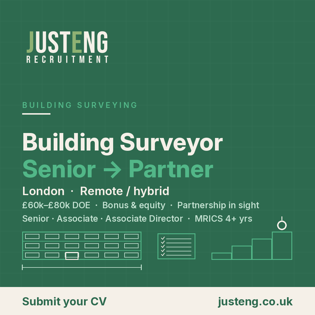 JustEng — Senior / Associate / Associate Director Building Surveyor, London, remote and hybrid, £60k–£80k DOE
