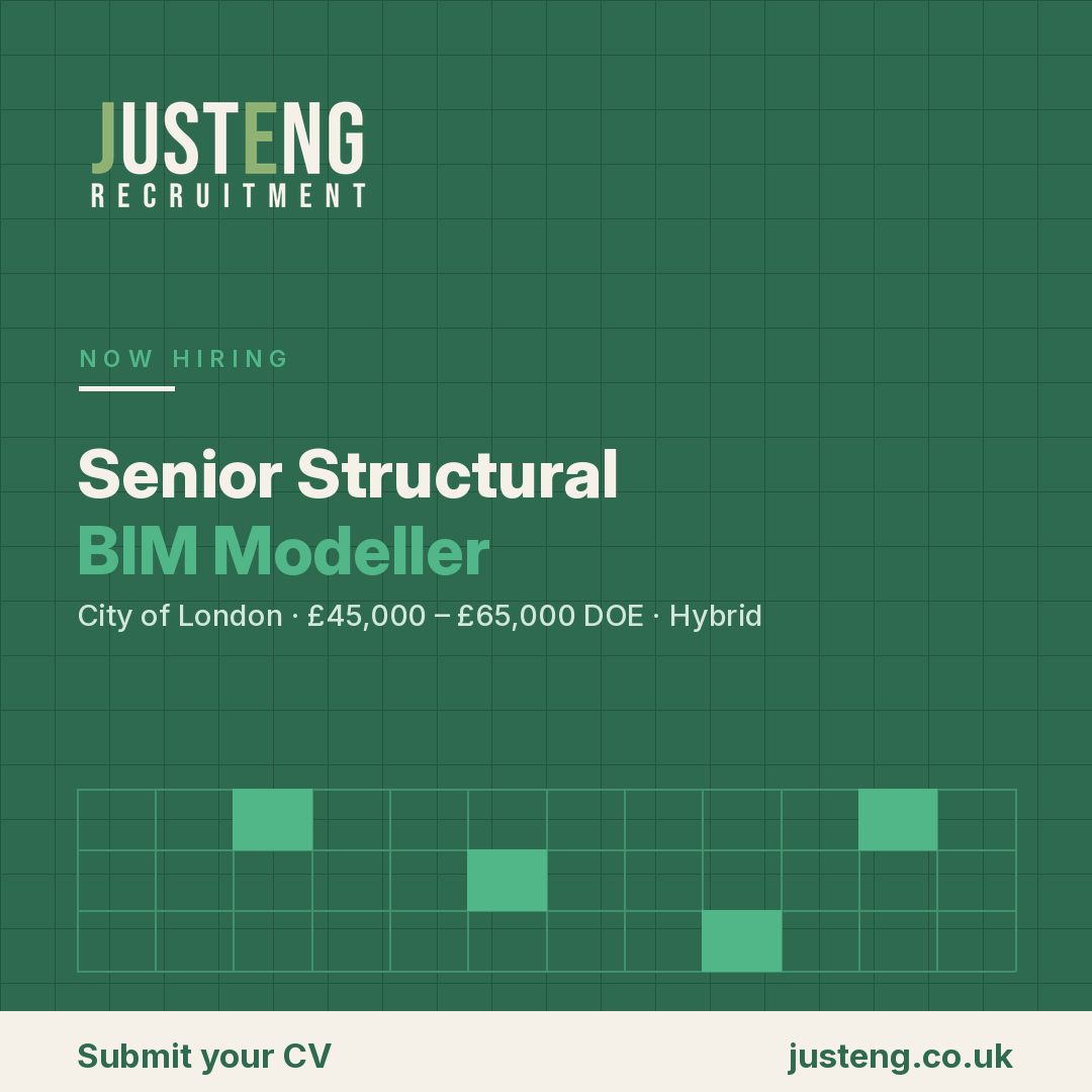 Senior Structural BIM Modeller, City of London - JustEng Recruitment