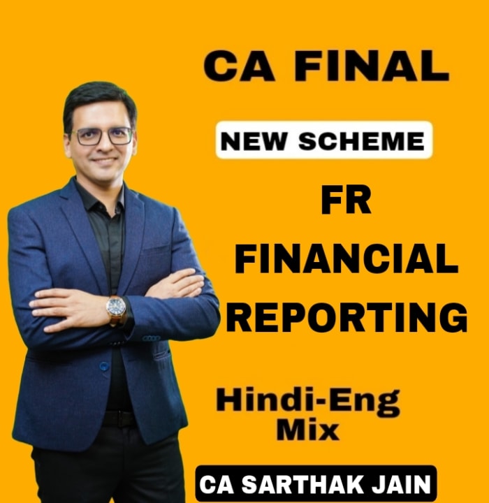 CA Final FR Classes By CA Sarthak Jain