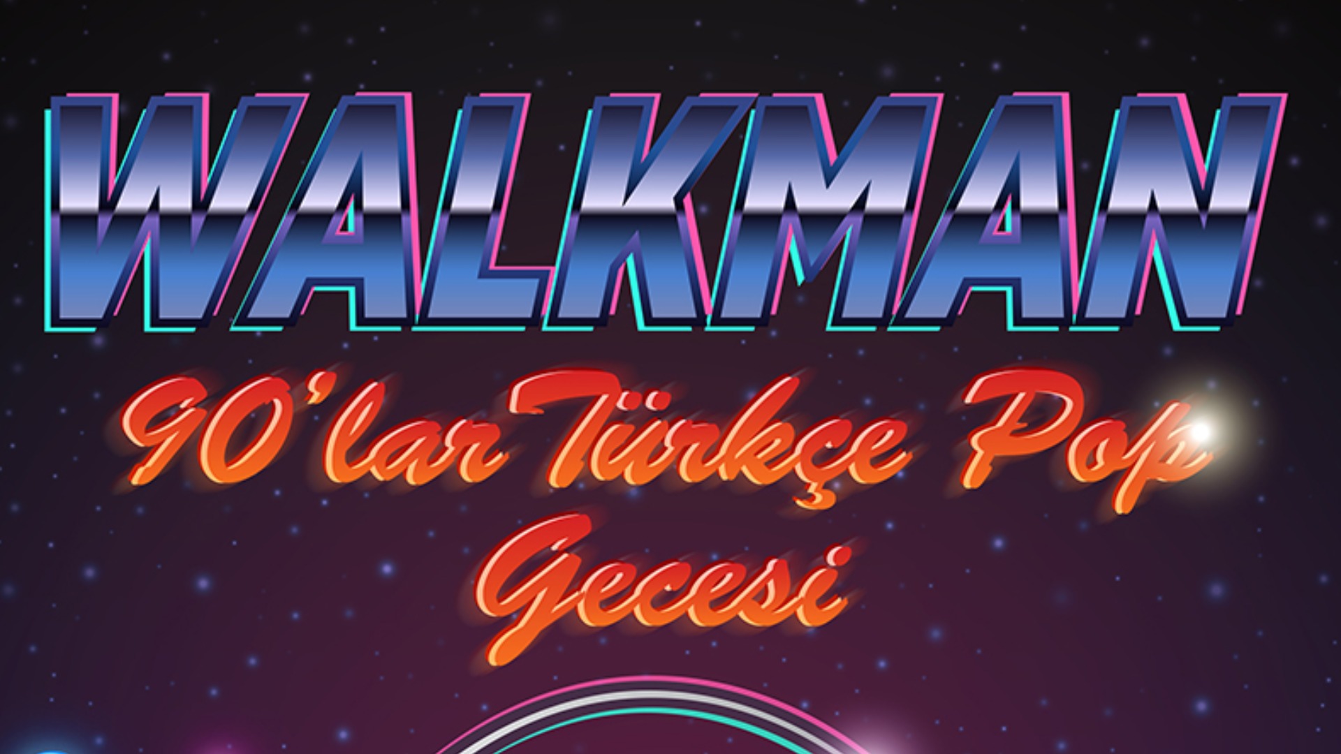 Walkman 90'lar Türkçe Pop Gecesi