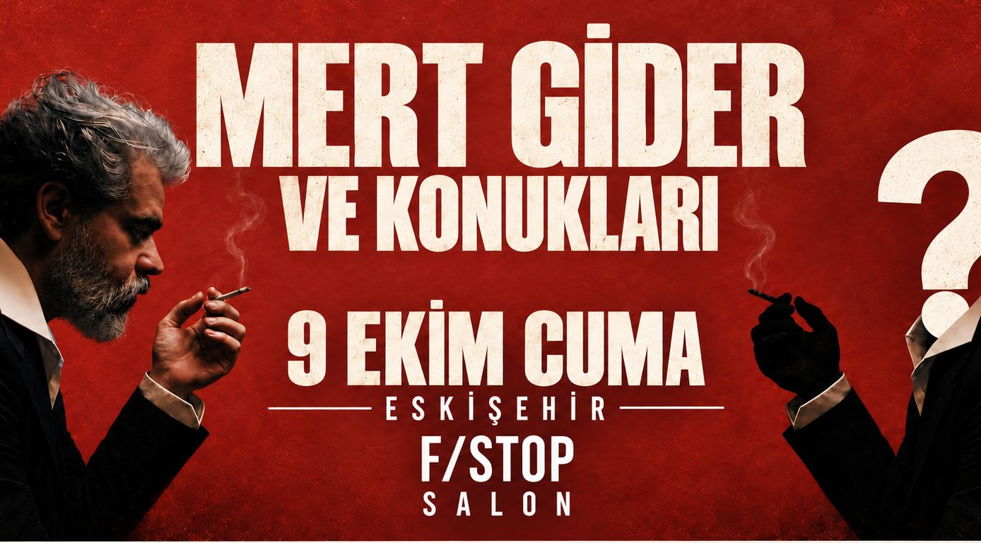 Mert Gider ve Konukları - Eskişehir