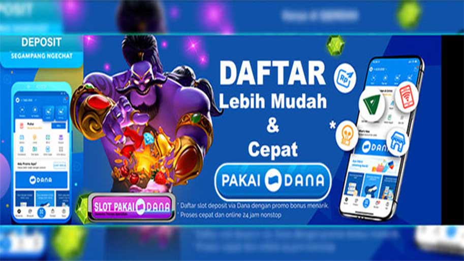Slot Dana » Daftar Situs Slot Gacor Deposit Via Dana 20Ribu Tanpa Potongan Terpercaya