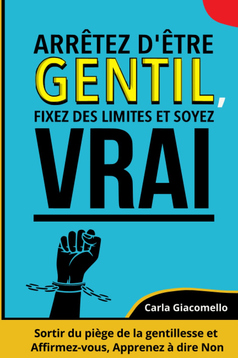 Arrêtez d'être gentil