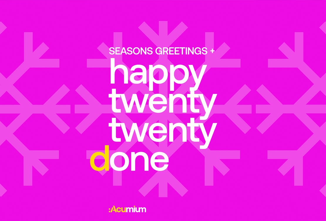 Happy Twenty Twenty (D)one: Holiday Memories and Wishes from Acumium