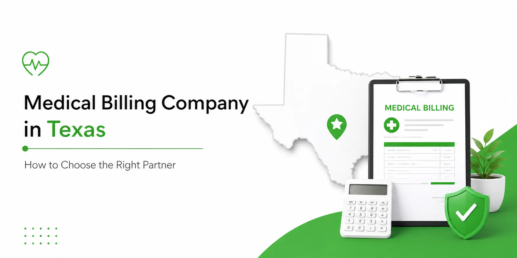 Medical Billing Company in Texas - How to Choose the Right Partner