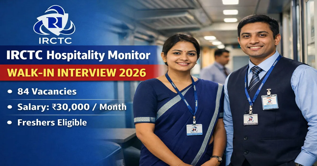 IRCTC Recruitment Open: 84 Hospitality Monitor Vacancies 2026 - Odisha Govt Job 2026