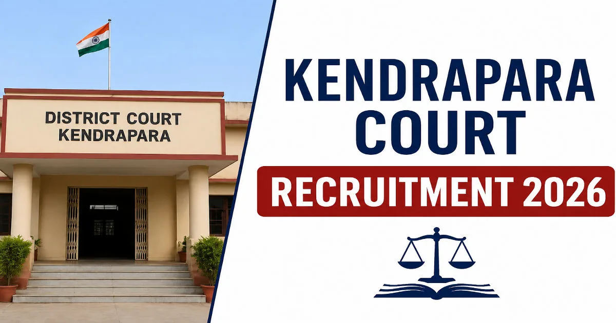 Kendrapara Court Staff Recruitment 2026 Notification Out  - Odisha Govt Job 2026