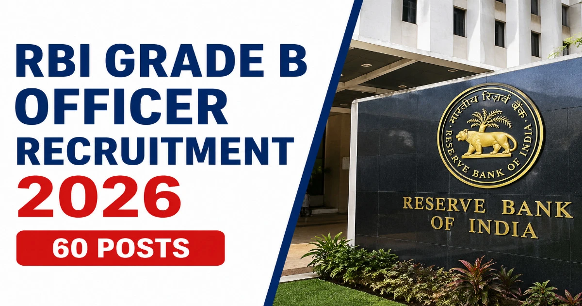 RBI Grade B Officer Recruitment 2026 – 60 Posts - Odisha Govt Job 2026