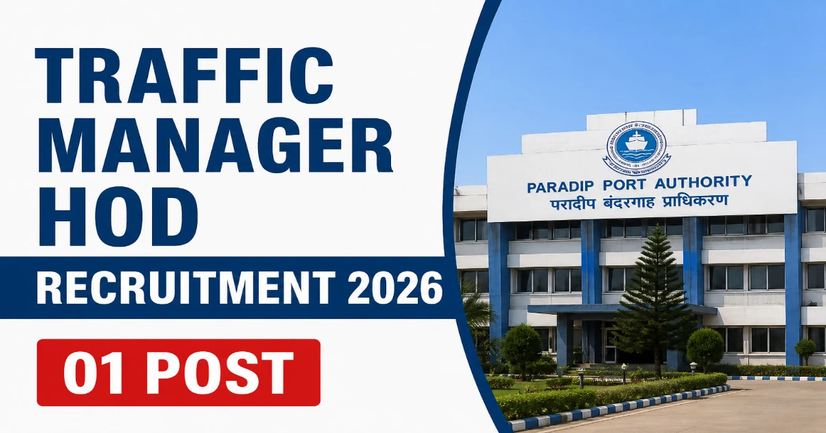 Paradip Port Authority Traffic Manager Recruitment 2026 - Odisha Govt Job 2026