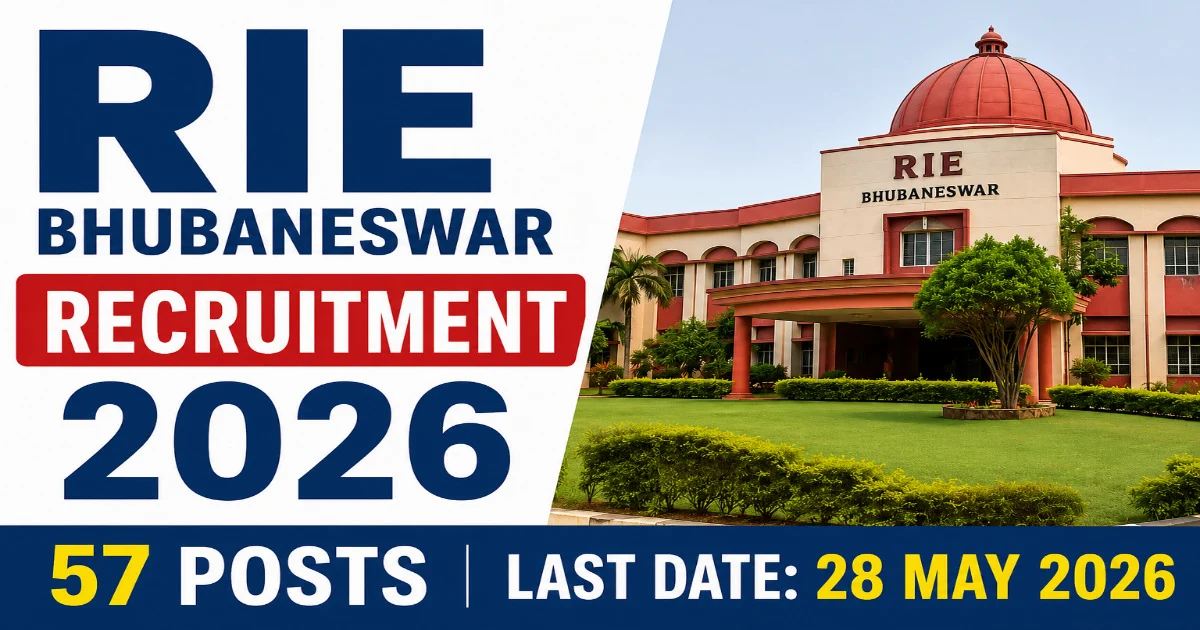RIE Bhubaneswar Teaching & Staff Recruitment 2026 - Odisha Govt Job 2026