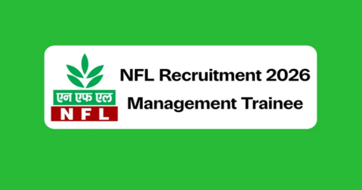 Apply for NFL Management Trainee Recruitment 2026 – Salary up to ₹1,40,000 per Month