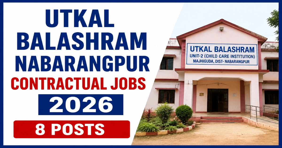 Utkal Balashram Nabarangpur Contractual Jobs 2026