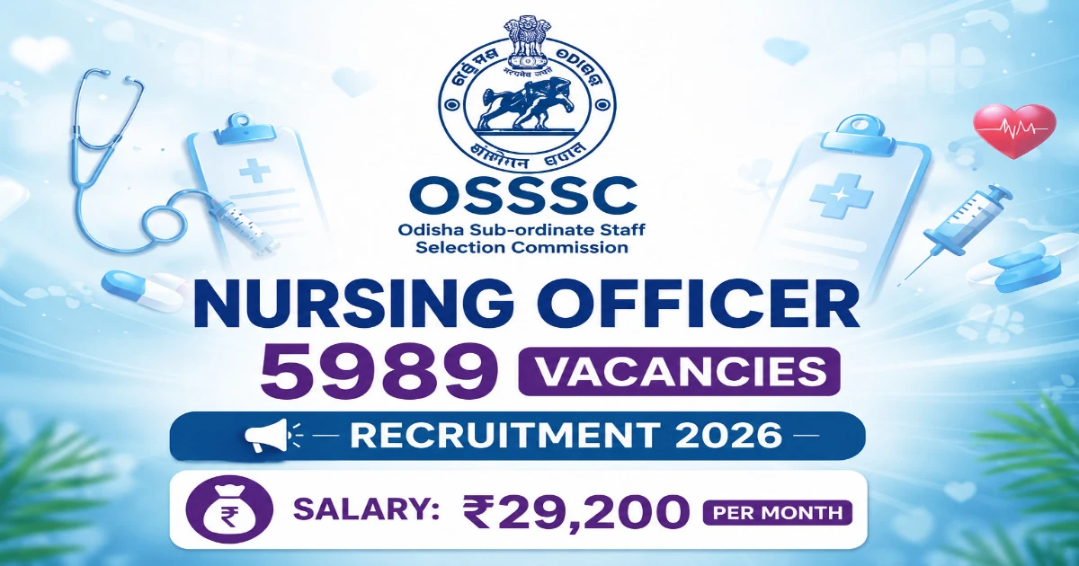 OSSSC Nursing Officer 2026 – 5989 Vacancies Apply
