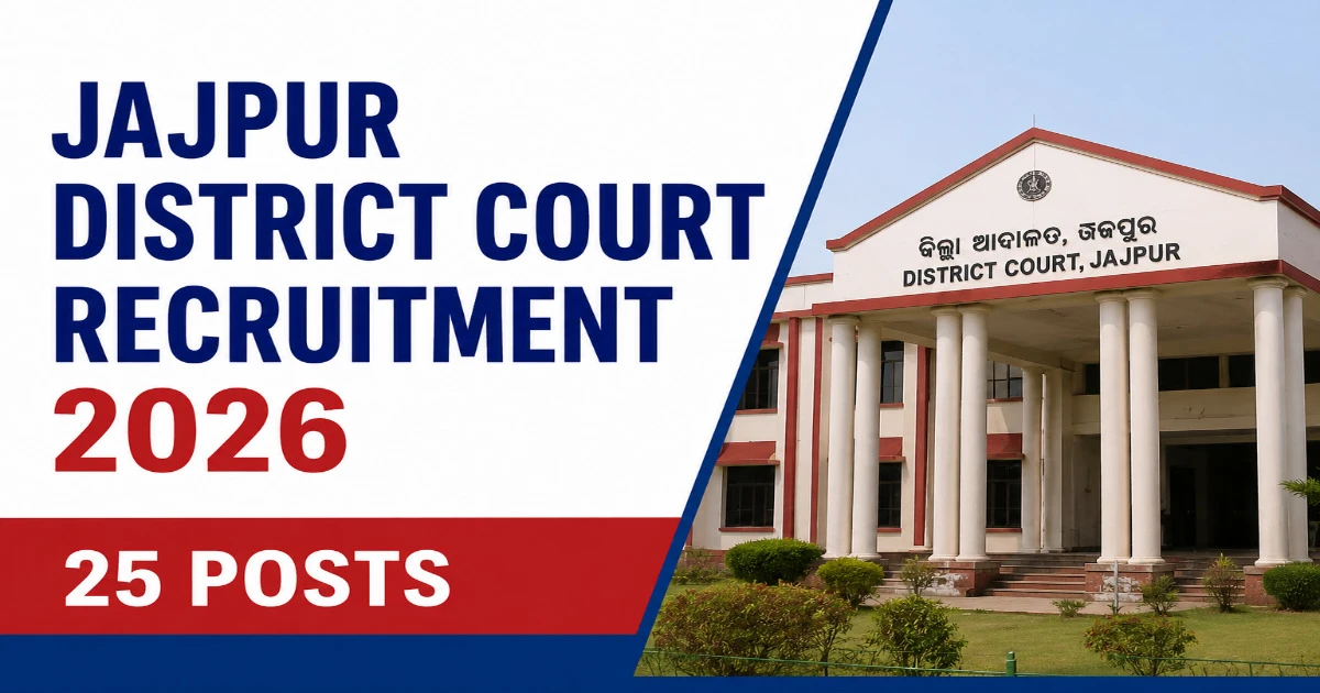 Jajpur District Court Recruitment 2026 – 25 Group C Posts