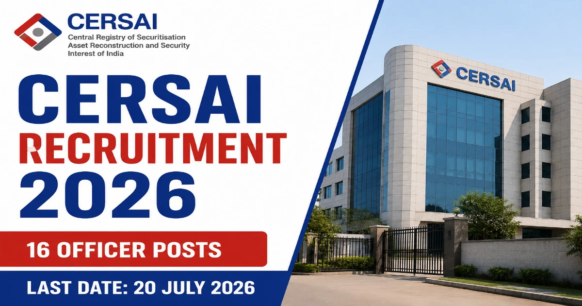 CERSAI Recruitment 2026 Notification Out – Apply Online for 16 Officer Vacancies