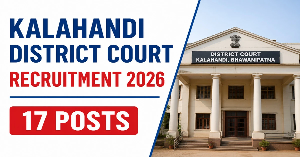 Kalahandi Court Recruitment 2026: Junior Clerk, Typist & Other Posts at District Judge, Kalahandi - Odisha Job Sphere
