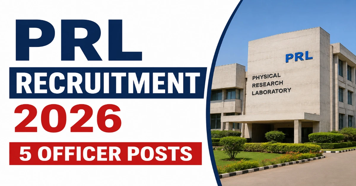 PRL Recruitment 2026 Apply Online for 5 Administrative & Accounts Officer Posts at Physical Research Laboratory - Odisha Job Sphere