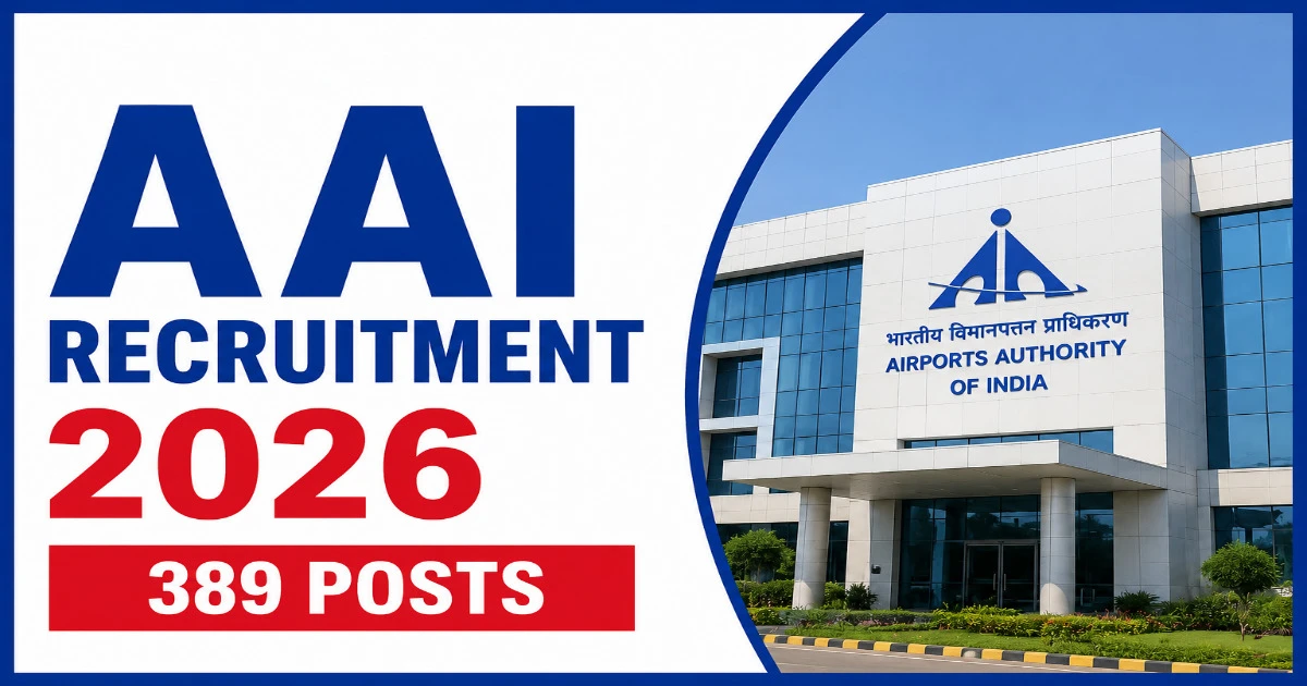 AAI Recruitment 2026 Notification Out – Apply Online for 389 Manager & Junior Executive Posts