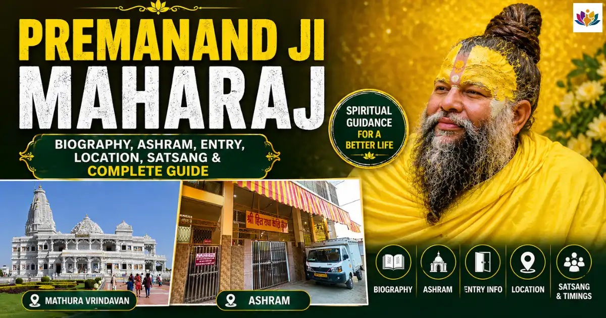 Premanand Govind Sharan Maharaj Ji – Biography, Ashram, Entry, Location, Satsang & Complete Guide