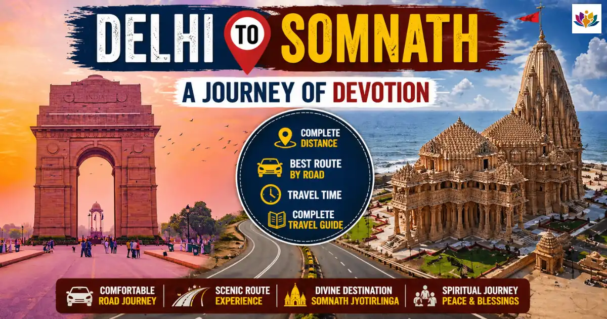 Delhi to Somnath Distance: A Journey of Devotion