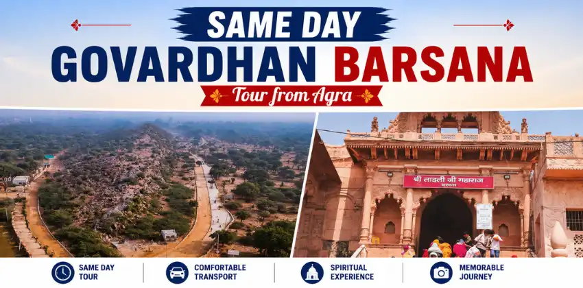Same Day Govardhan Barsana Tour from Agra