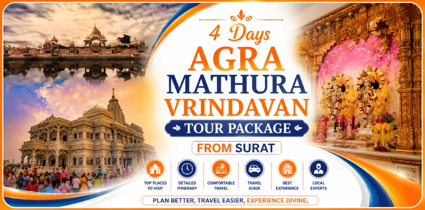 4 Days Agra Mathura Vrindavan Tour Package From Surat